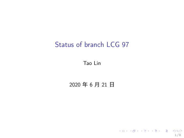 status of branch lcg 97