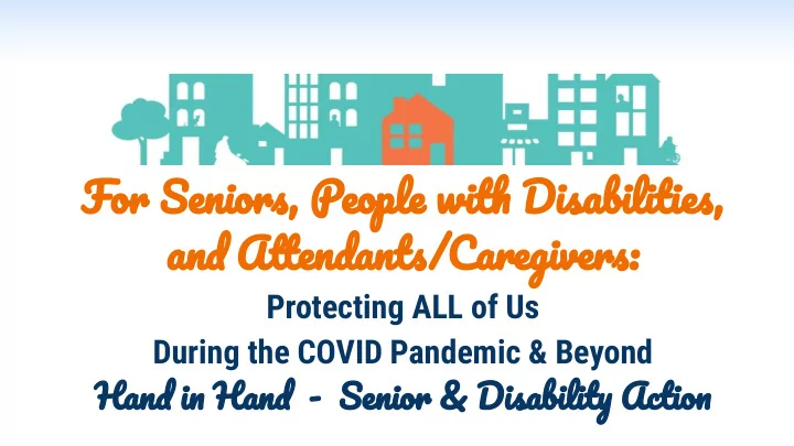 for seniors people with disabilities and atu tuendants