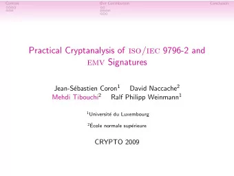 Practical Cryptanalysis of iso/iec 9796-2 and emv Signatures ebastien Coron 1 David Naccache 2