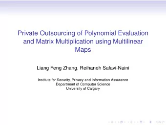 Private Outsourcing of Polynomial Evaluation  and Matrix Multiplication using Multilinear  Maps