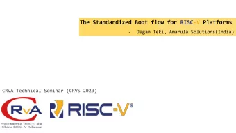 The Standardized Boot flow for RISC-V Platforms  -  Jagan Teki, Amarula Solutions(India)  CRVA