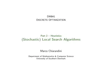 (Stochastic) Local Search Algorithms  Marco Chiarandini  Department of Mathematics &amp; Computer