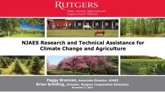 NJAES Research and Technical Assistance for  Climate Change and Agriculture Peggy Brennan,