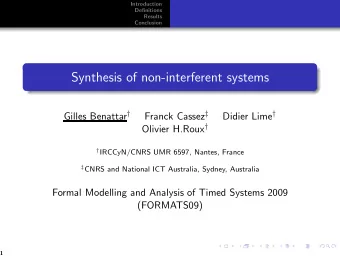 Synthesis of non-interferent systems Gilles Benattar  Franck Cassez  Didier Lime  Olivier