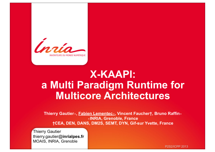 x kaapi a multi paradigm runtime for multicore