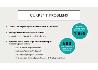 500  miscarriages of justice  PEOPLE EXECUTED IN   Use Of Torture, Illegal Detentions  PAKISTAN
