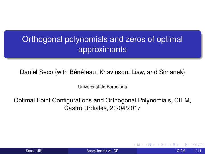 orthogonal polynomials and zeros of optimal approximants