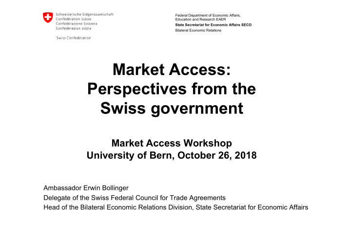 market access perspectives from the swiss government
