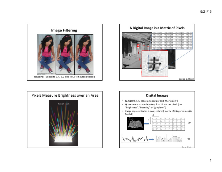 pixels measure brightness over an area