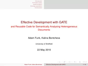 Effective Development with GATE  and Reusable Code for Semantically Analysing Heterogeneous