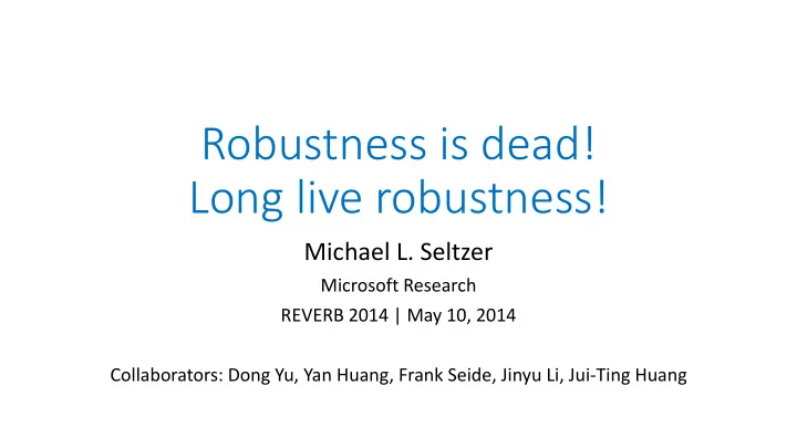 long live robustness