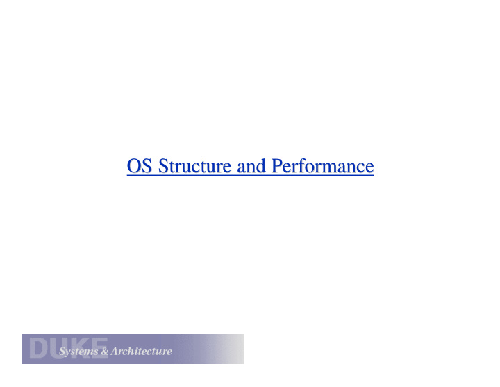 os structure and performance os structure and performance