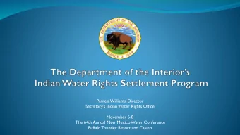 The 64th Annual New Mexico Water Conference  Buffalo Thunder Resort and Casino  Settlement versus