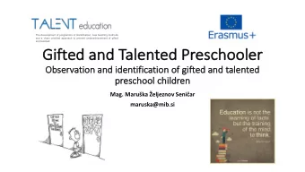 Gifted and  Gi  and Talen  alented  ed Pres  escho  hooler  ler  Ob  Obser  ervation  on and iden