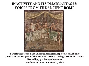 VOICES FROM THE ANCIENT ROME &quot;I work therefore I am European: metamorphosis of Labour