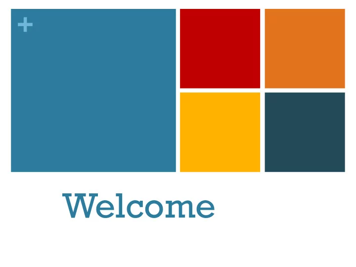 welcome