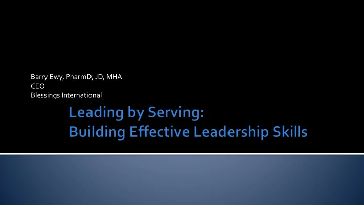 barry ewy pharmd jd mha ceo blessings international i