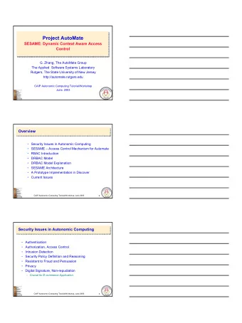 Project AutoMate  SESAME: Dynamic Context Aware Access  Control  G. Zhang, The AutoMate Group  The