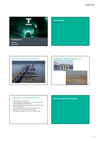 30/03/2016  Safety Moment  Ben Green  Planning Forum  Ian Fletcher  22 March 2016  2  Safety Moment