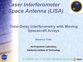 Laser Interferometer  Space Antenna (LISA)  Time-Delay Interferometry with Moving  Spacecraft
