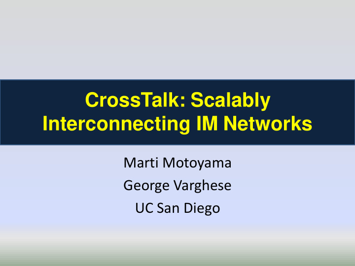 crosstalk scalably interconnecting im networks