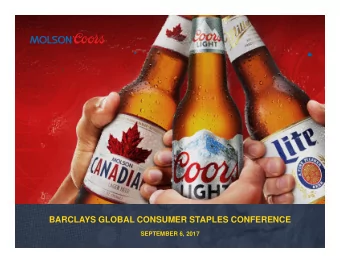 BARCLAYS GLOBAL CONSUMER STAPLES CONFERENCE  SEPTEMBER 6, 2017  1  MARK HUNTER  PR ESID EN T A N D