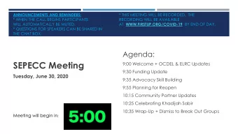 SEPECC Meeting  9:00 Welcome + OCDEL &amp; ELRC Updates  9:30 Funding Update  Tuesday, June 30,