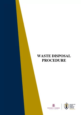 WASTE DISPOSAL  PROCEDURE  GEMSD00013.2  Primary Responsibility: Chief Technical Officer  Waste
