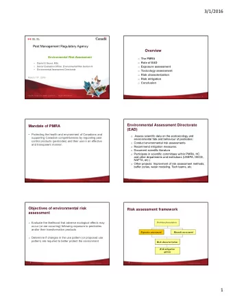 3/1/2016  Pest Management Regulatory Agency  Overview  Environmental Risk Assessment o The PMRA o