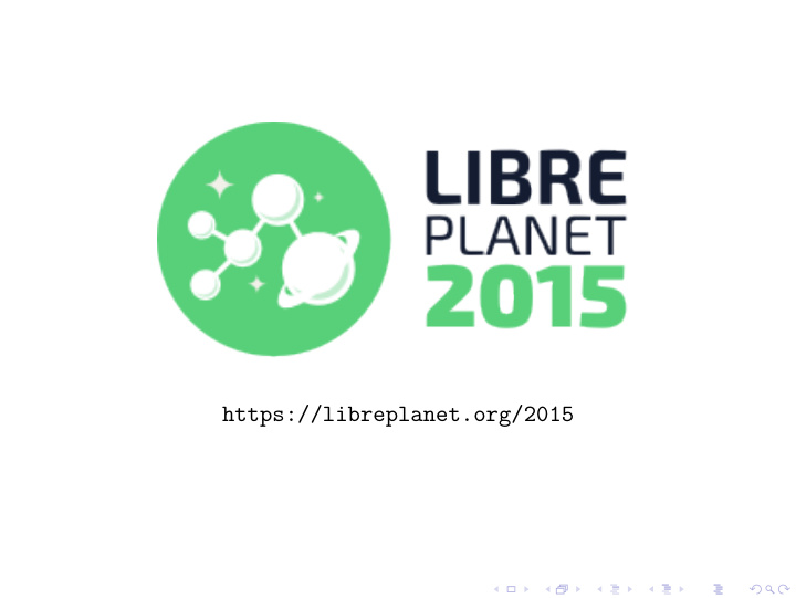 https libreplanet org 2015 free software needs your vote