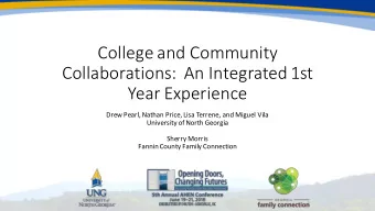 College and Community  Collaborations:  An Integrated 1st  Year Experience  Drew Pearl, Nathan