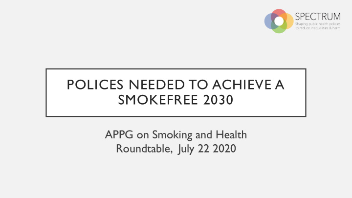 polices needed to achieve a smokefree 2030