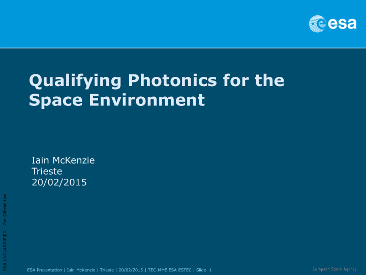 qualifying photonics for the space environment