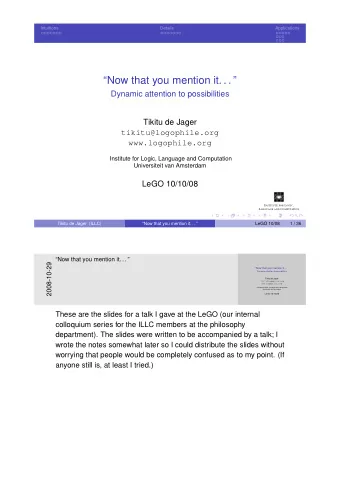 Now that you mention it. . .   Dynamic attention to possibilities  Tikitu de Jager