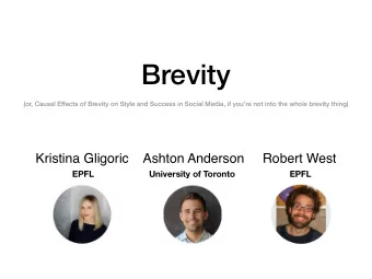 Brevity  (or, Causal Effects of Brevity on Style and Success in Social Media, if youre not into