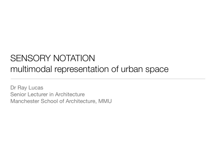 sensory notation multimodal representation of urban space
