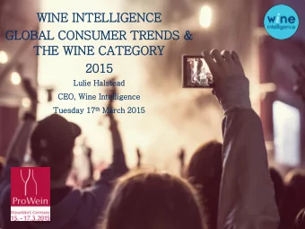 WIN  INE IN  INTELLIGENCE  GLOBAL CONSUMER TRENDS &amp;  THE WIN  INE CATEGORY  2015  2015  Lulie