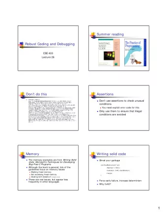 1  Should debug code be left in  shipped version  Step through your code  Pro:  Maguire