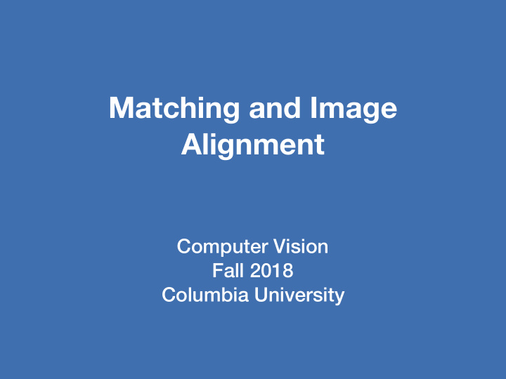 matching and image alignment