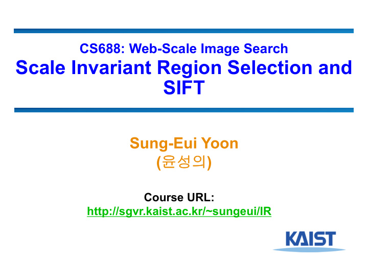 scale invariant region selection and sift