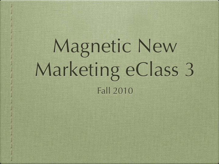magnetic new marketing eclass 3