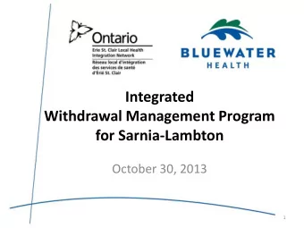 for Sarnia-Lambton  October 30, 2013  1  Addiction  Heavy substance use, abuse and/or dependence