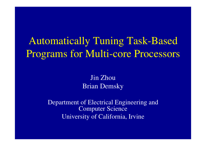 automatically tuning task based programs for multi core