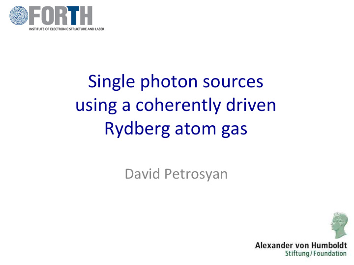 single photon sources using a coherently driven rydberg