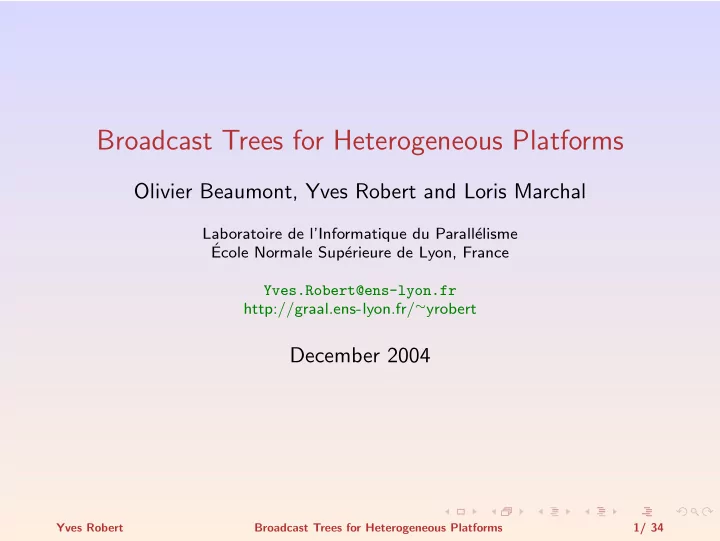 broadcast trees for heterogeneous platforms