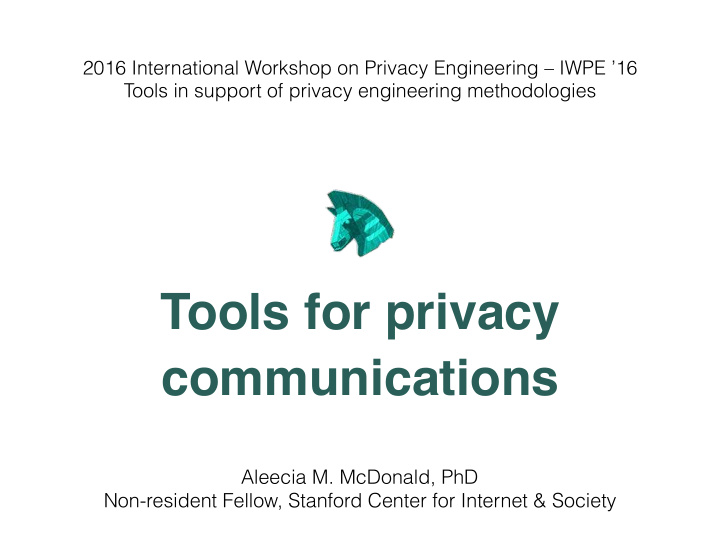 2016 international workshop on privacy engineering iwpe