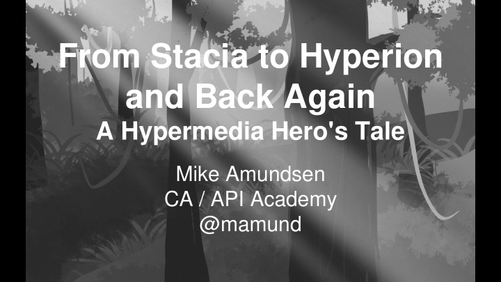 from stacia to hyperion and back again
