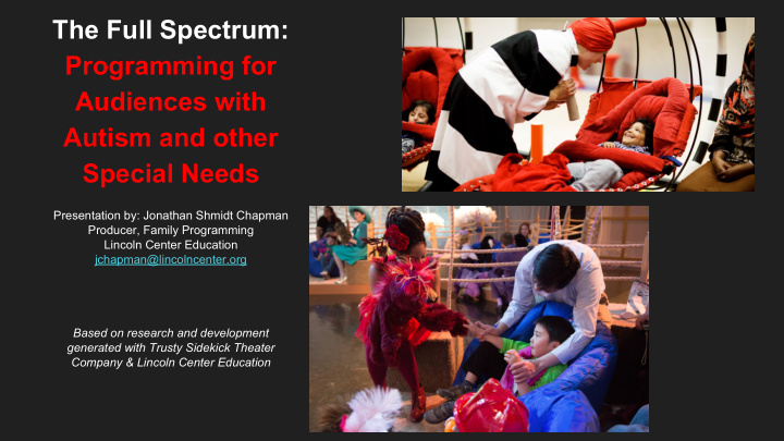 the full spectrum programming for audiences with autism