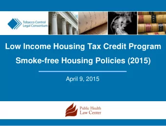Low Income Housing Tax Credit Program  Smoke-free Housing Policies (2015)  April 9, 2015  How to