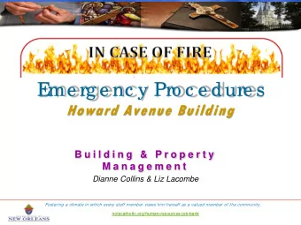 E  me rg e nc y Pro c e dure s  Howard Avenue Building  B u i l d i n g  &amp;  P r o p e r t y  M